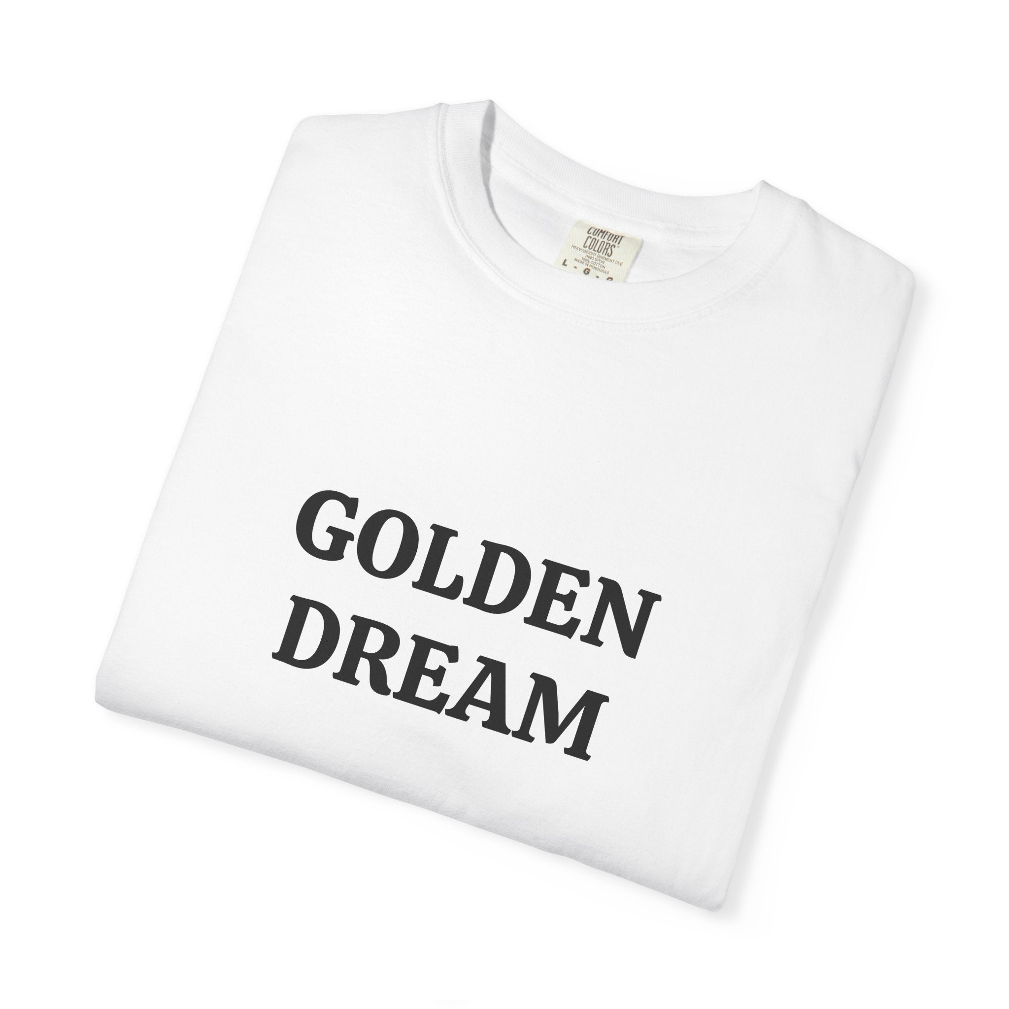 Golden Dream T-Shirt — Minimal Text Graphic Tee