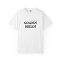 Golden Dream T-Shirt — Minimal Text Graphic Tee